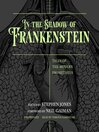 Cover image for In the Shadow of Frankenstein